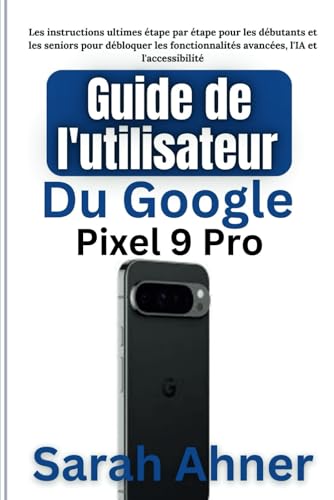 Guide de l'utilisateur du Google Pixel 9 Pro: Les instructions ultimes étape par étape pour les débutants et les seniors pour débloquer les ... (Série Ultimate Tech Pro Companion, Band 6) Guide de l'utilisateur du Google Pixel 9 Pro: Les instructions ultimes étape par étape pour les débutants et les seniors pour débloquer les ... (Série Ultimate Tech Pro Companion, Band 6) von Independently published