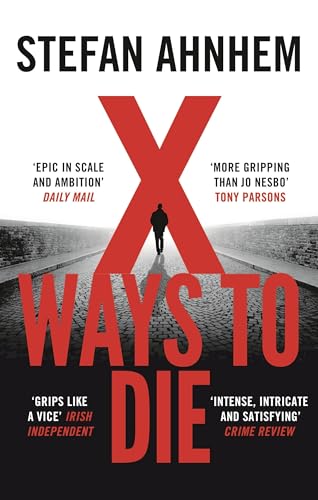 X Ways to Die (A Fabian Risk Thriller, Band 4)