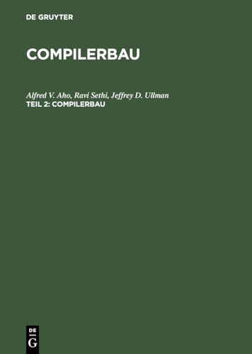 Compilerbau, 2 Tle., Tl.2: Teil 2