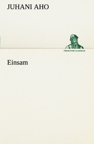 Einsam (TREDITION CLASSICS) von tredition