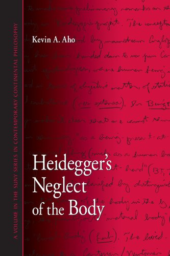 Heidegger's Neglect of the Body (Suny Series in Contemporary Continental Philosophy) (Suny Series in Contemporary Continential Philosophy)