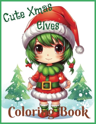 Cute Xmas Elves Coloring Book von Independently published