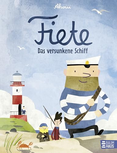 Fiete - Das versunkene Schiff: Band 1 (Fiete-Bilderbuch, Band 1)