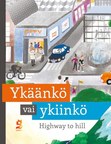 Ykäänkö vai ykiinkö: Highway to hill