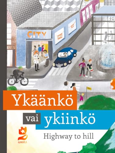 Ykäänkö vai ykiinkö: Highway to hill