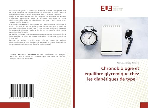 Chronobiologie et équilibre glycémique chez les diabétiques de type 1 von Éditions universitaires européennes