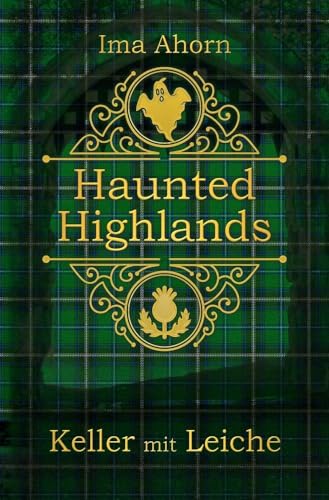 Keller mit Leiche (Haunted Highlands)