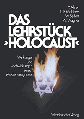 Das Lehrstück „Holocaust“:: Zur Wirkungspsychologie Eines Medienereignisses (German Edition) von VS Verlag für Sozialwissenschaften