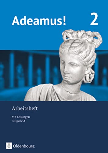 Adeamus! - Ausgabe A - Latein als 2. Fremdsprache: Arbeitsheft 2 mit Lösungen von Oldenbourg Schulbuchverl.