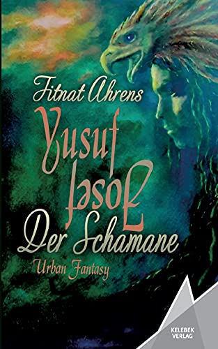 Yusuf der Schamane: Josef von Kelebek