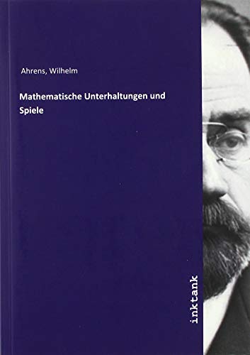 Mathematische Unterhaltungen und Spiele