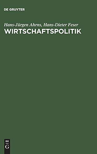 Wirtschaftspolitik: Problemorientierte Einführung von De Gruyter Oldenbourg