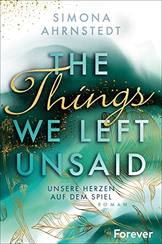 The Things we left unsaid. Unsere Herzen auf dem Spiel: Roman | Aufregende Business-Romance über Gegensätze und Neuanfänge The Things we left unsaid. Unsere Herzen auf dem Spiel: Roman | Aufregende Business-Romance über Gegensätze und Neuanfänge