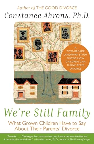 We're Still Family: What Grown Children Have to Say About Their Parents' Divorce von Harper Perennial