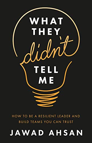 What They Didn’t Tell Me: How to Be a Resilient Leader and Build Teams You Can Trust von Lioncrest Publishing