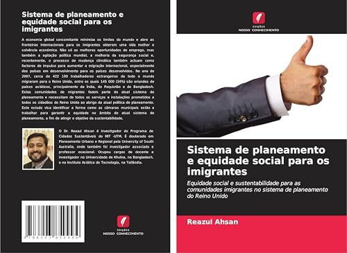 Sistema de planeamento e equidade social para os imigrantes: Equidade social e sustentabilidade para as comunidades imigrantes no sistema de planeamento do Reino Unido von Edições Nosso Conhecimento