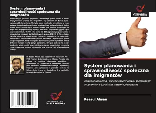 System planowania i sprawiedliwo¿¿ spo¿eczna dla imigrantów: Równo¿¿ spo¿eczna i zrównowa¿ony rozwój spo¿eczno¿ci imigrantów w brytyjskim systemie planowania von Wydawnictwo Nasza Wiedza