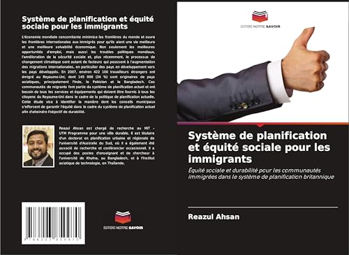 Système de planification et équité sociale pour les immigrants: Équité sociale et durabilité pour les communautés immigrées dans le système de planification britannique von Editions Notre Savoir