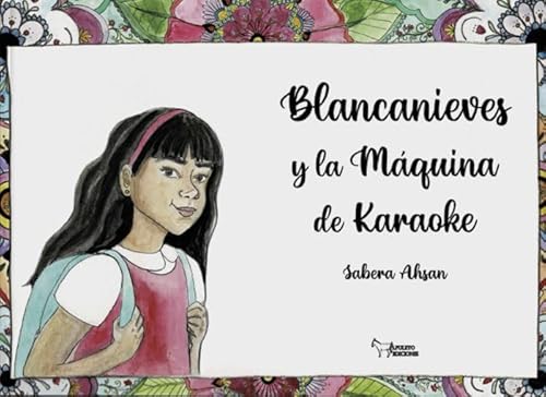 Blancanieves y la Máquina de Karaoke von Apuleyo Ediciones
