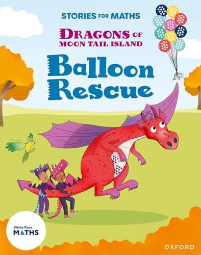 Stories for Maths: KS1: Balloon Rescue von Oxford University Press