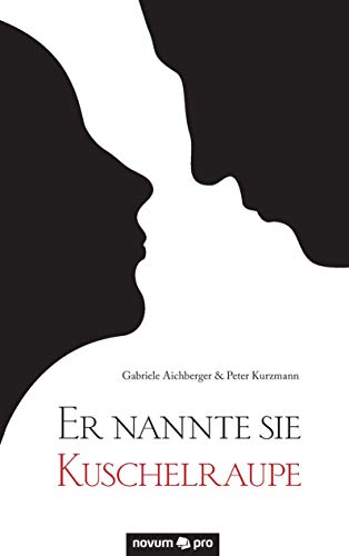 Er nannte sie Kuschelraupe
