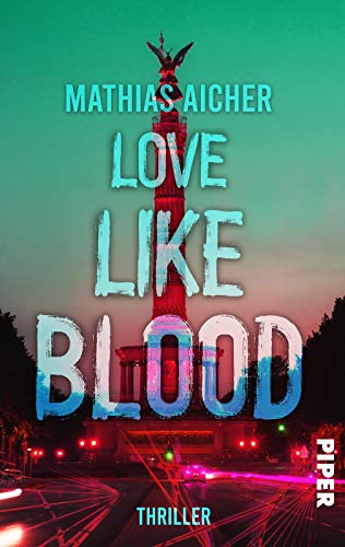 Love like Blood: Kriminalroman