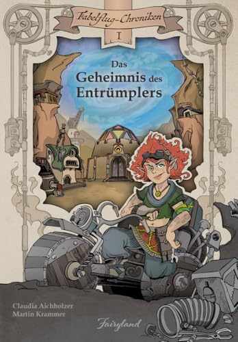 Das Geheimnis des Entrümplers (Fabelflug-Chroniken) von Fairyland Verlag e.U.