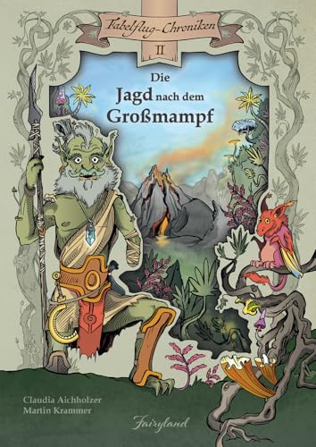 Die Jagd nach dem Großmampf (Fabelflug-Chroniken)