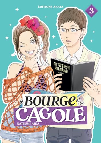 Le Bourge et la Cagole - Tome 3 von AKATA
