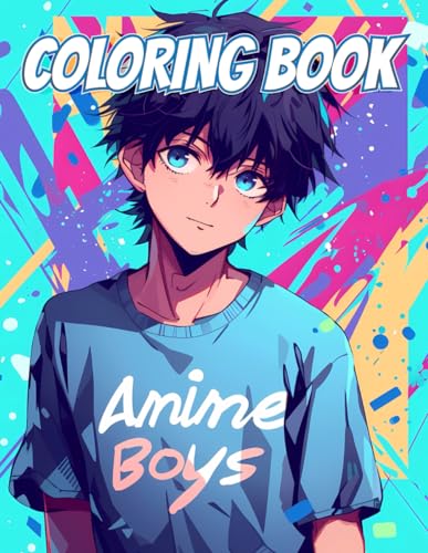 Anime Coloring Book: [Boys Edition] With 50+ Beautiful Anime Coloring Pages for Kids Ages 6-12, Boys, and Teens. Perfect Gift For Stress Relief And Unwinding. von Independently published