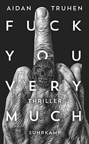 Fuck you very much: Thriller (suhrkamp taschenbuch)