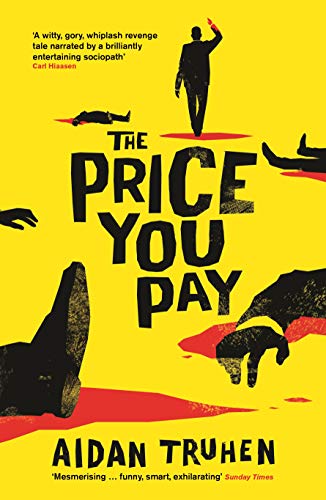 The Price You Pay: Aidan Truhen von Profile Books Ltd