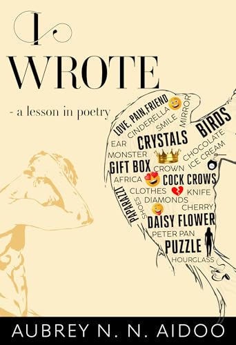 I Wrote - A Lesson in Poetry I Wrote - A Lesson in Poetry von Olympia Publishers