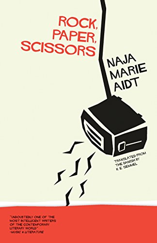 Rock, Paper, Scissors (Danish Women Writers Series)