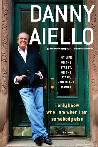 I Only Know Who I Am When I Am Somebody Else: My Life on the Street, On the Stage, and in the Movies von Gallery Books