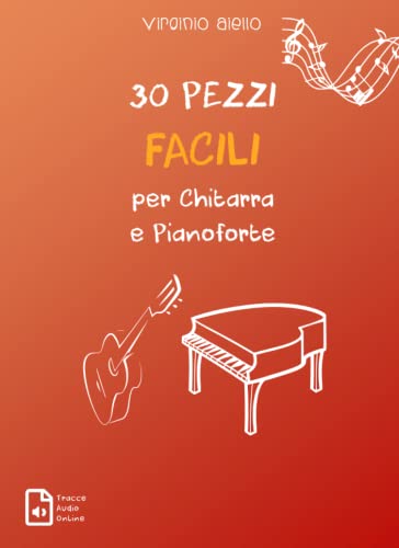30 Pezzi Facili per Chitarra e Pianoforte von Independently published