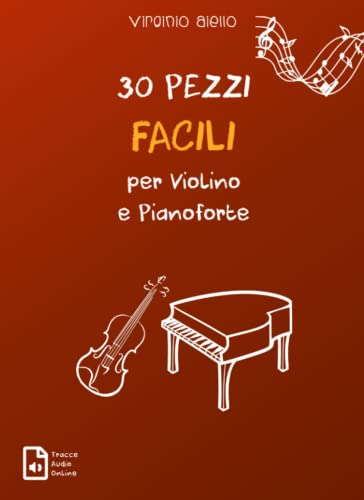 30 Pezzi Facili per Violino e Pianoforte