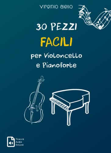 30 Pezzi Facili per Violoncello e Pianoforte von Independently published