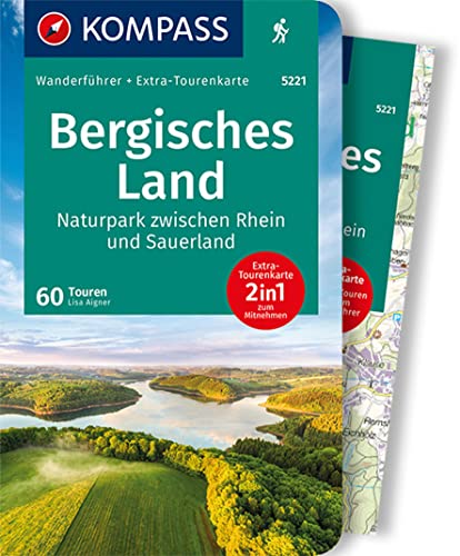 KOMPASS Wanderführer Bergisches Land, Naturpark zwischen Rhein und Sauerland, 60 Touren: mit Extra-Tourenkarte Maßstab 1:75.000, GPX-Daten zum Download