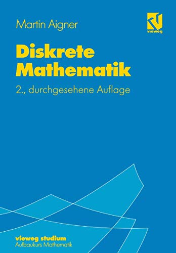 Vieweg Studium, Nr.68, Diskrete Mathematik (vieweg studium; Aufbaukurs Mathematik)