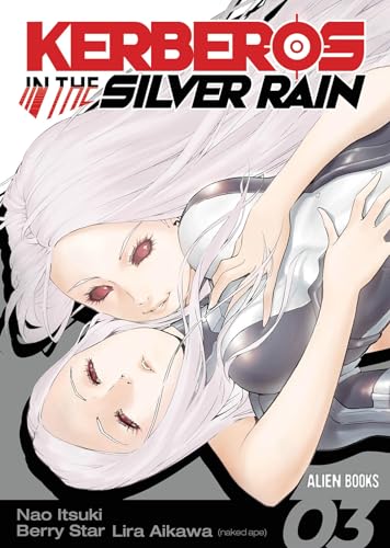 Kerberos in the Silver Rain Vol 3 (KERBEROS IN SILVER RAIN GN) von Alien Books