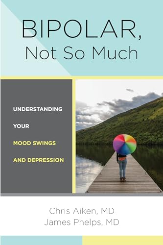 Bipolar, Not So Much: Understanding Your Mood Swings and Depression von WW Norton & Co