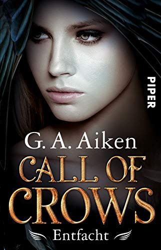 Call of Crows - Entfacht (Call of Crows 2): Roman