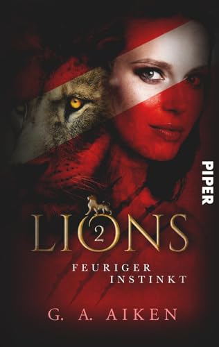 Lions – Feuriger Instinkt (Lions 2) von Piper Wundervoll