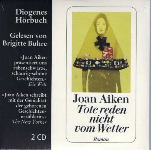 Tote reden nicht vom Wetter: Gekürzte, autorisierte Lesefassung (Diogenes Hörbuch)