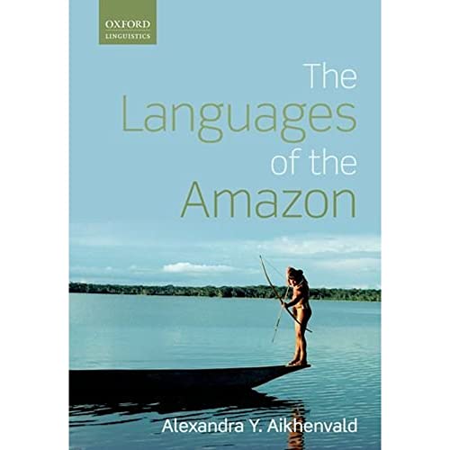 Languages of the Amazon (Oxford Linguistics) von Oxford University Press
