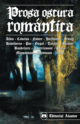 Prosa oscura romántica von Editorial Alastor