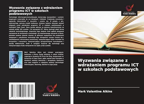 Wyzwania zwi¿zane z wdra¿aniem programu ICT w szko¿ach podstawowych: DE von Wydawnictwo Nasza Wiedza