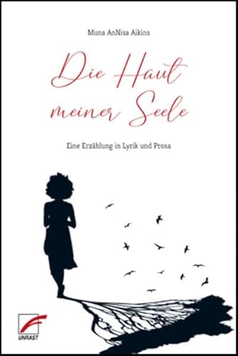 Die Haut meiner Seele: Eine Erzählung in Lyrik und Prosa (Insurrection Notes) von Unrast Verlag