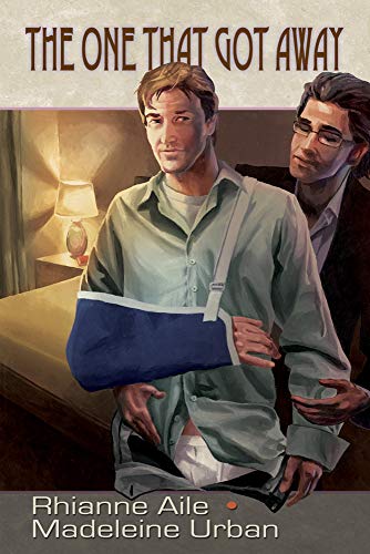 The One That Got Away von Dreamspinner Press LLC